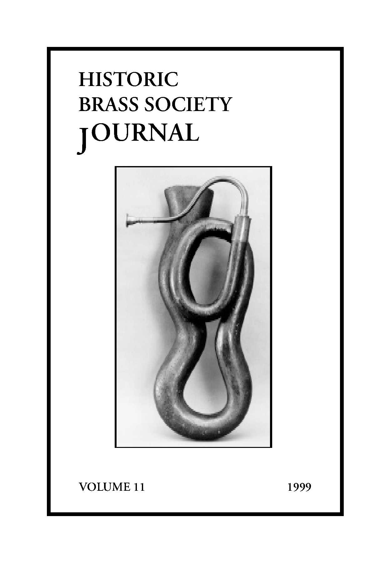 Historic Brass Journal - Volume 11 - 1999