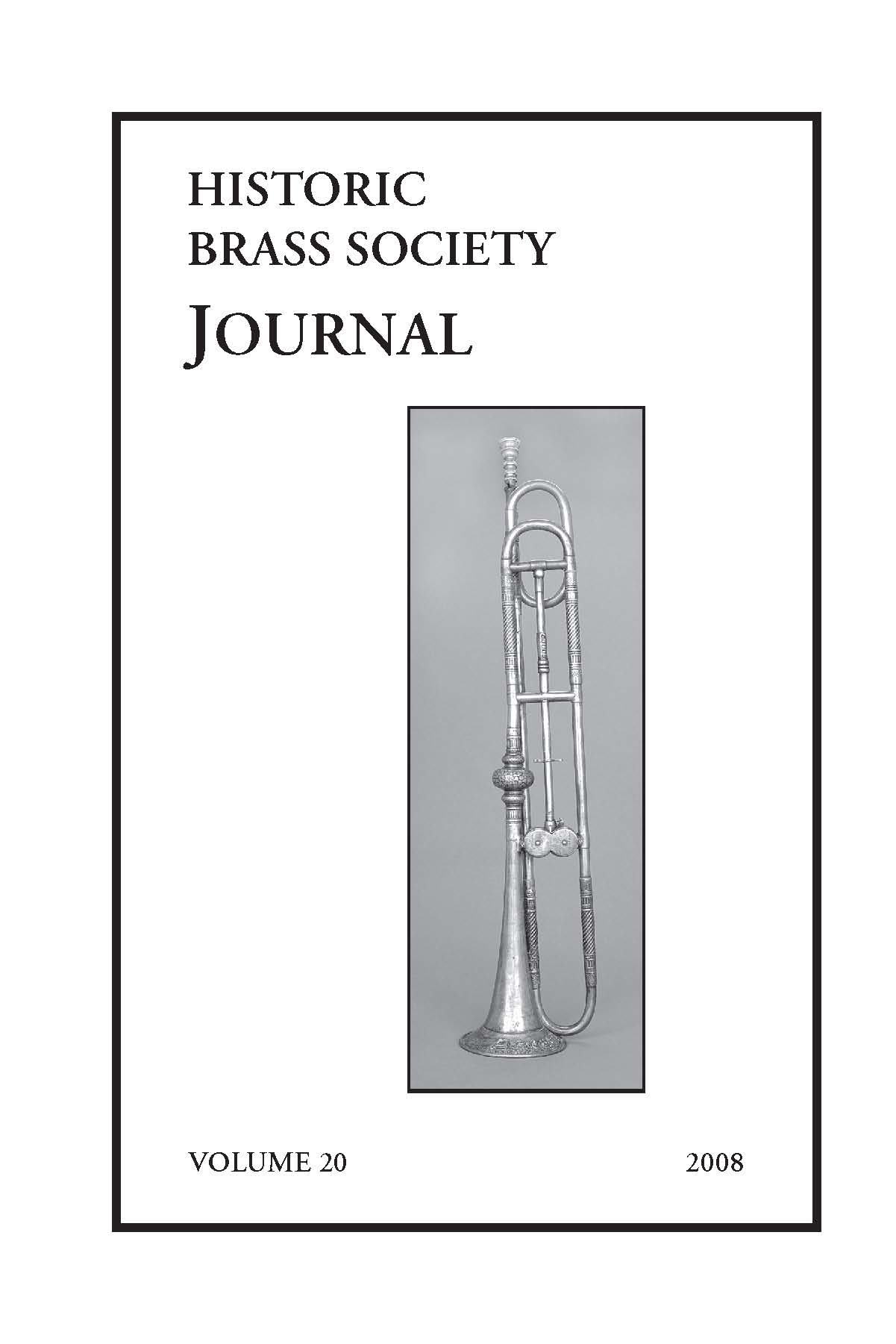 Historic Brass Journal - Volume 20 - 2008