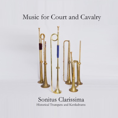 Sonitus Clarissima, Music for Court and Cavalry